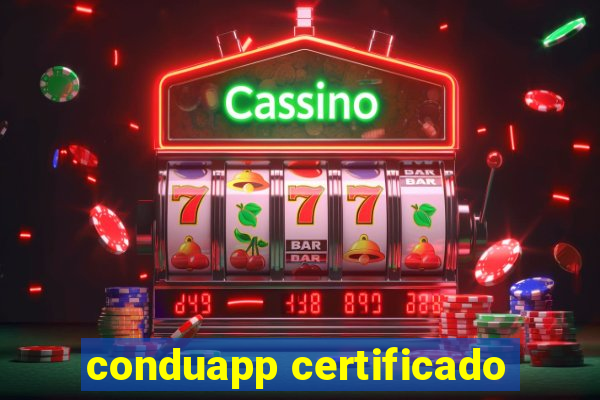 conduapp certificado